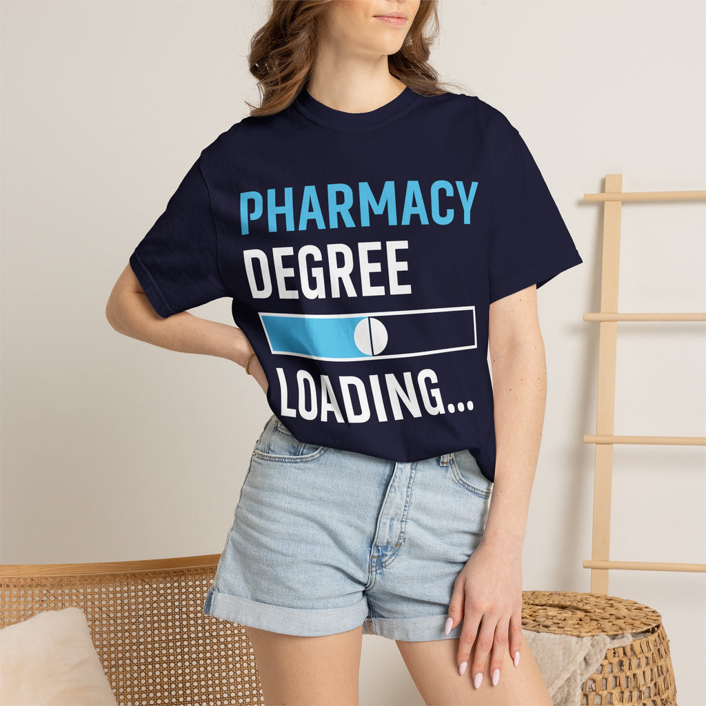 Pharmacy Degree Loading T-Shirt