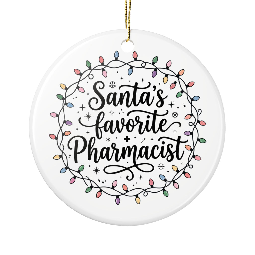 Santa’s Favorite Pharmacist Christmas Ornament