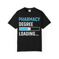 Pharmacy Degree Loading T-Shirt